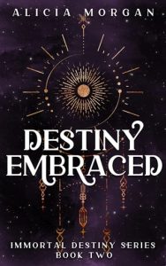 destiny embraced, alicia morgan