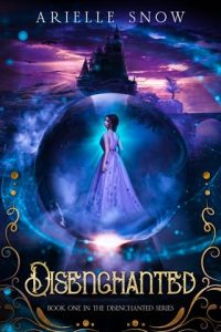 disenchanted, arielle snow