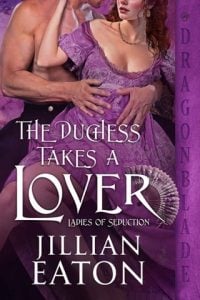 duchess takes lover, jillian eaton