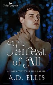 fairest of all, ad ellis
