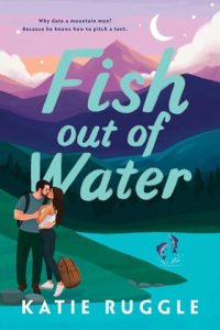 fish out of water, katie ruggle