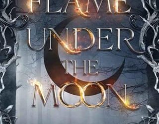 flame under moon monica amore