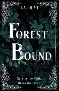 forest bound, ja hoyt