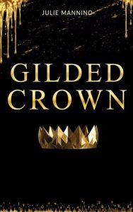 gilded crown, julie mannino