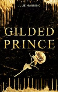 gilded prince, julie mannino