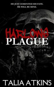 harlows plague, talia atkins