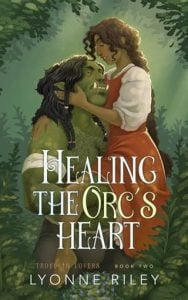 healing orc's heart, lyonne riley