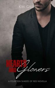 hearts and glowers, km gillis