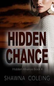 hidden chance, shawna coleing