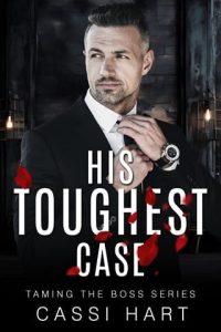 his toughest case, cassi hart