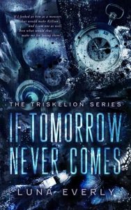 if tomorrow never comes, luna everly