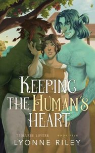 keeping human's heart, lyonne riley