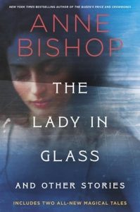 lady glass stories, anne bishop
