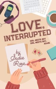 love interrupted, sadie rose