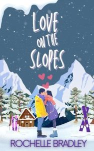 love on slopes, rochelle bradley