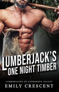 lumberjack's one night, emily crescent