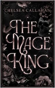 mage king, chelsea callahan