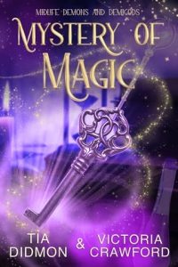 mystery magic, tia didmon