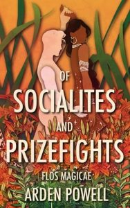 of socialities prizefights, arden powell