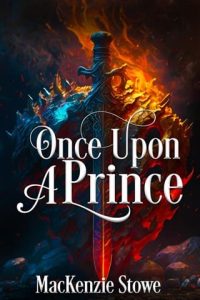 once upon prince, mackenzie stowe