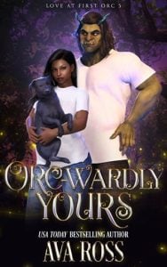 orc-wardly yours, ava ross