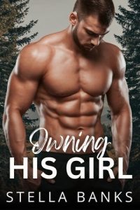 owning his girl, stella banks