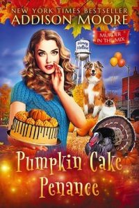 pumpkin cake penance, addison moore