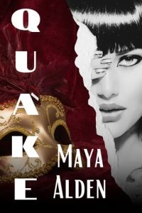 quake, maya alden