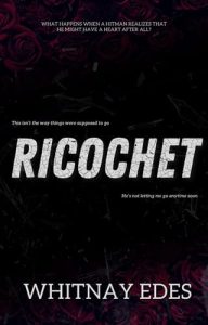 ricochet, whitnay edes