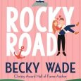 rocky road becky wade