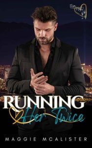 running her twice, maggie mcalister