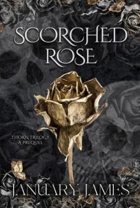 scorched rose, january james