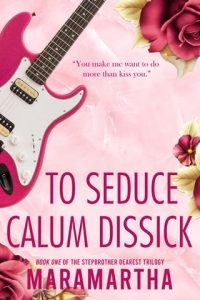 seduce calum dissick, maramartha