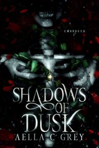 shadows dusk, aella c grey