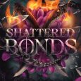 shattered bonds ra vincent
