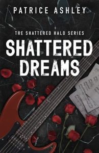shattered dreams, patrice ashley