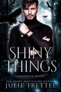 shiny things, julie trettel