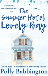 summer hotel, polly babbington