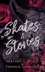 skates stones, heather c myers