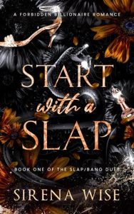 start with slap, sirena wise