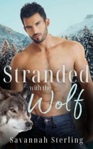 stranded with wolf, savannah sterling