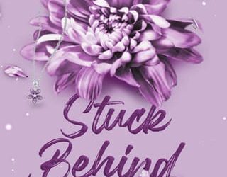 stuck behind her lilly h rose