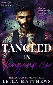 tangled vengeance, leila matthews