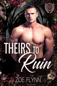 theirs to ruin, zoe flynn