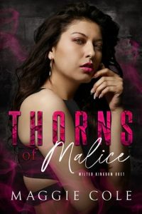thorns of malice, maggie cole