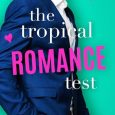 tropical romance test lila monroe