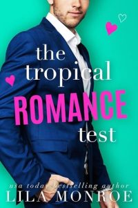 tropical romance test, lila monroe