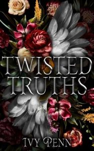 twisted truths, ivy penn