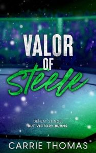 valor steele, carrie thomas