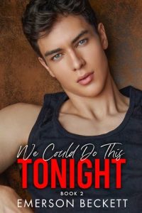 we could do this tonight, emerson beckett